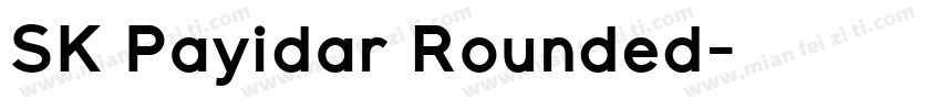 SK Payidar Rounded字体转换